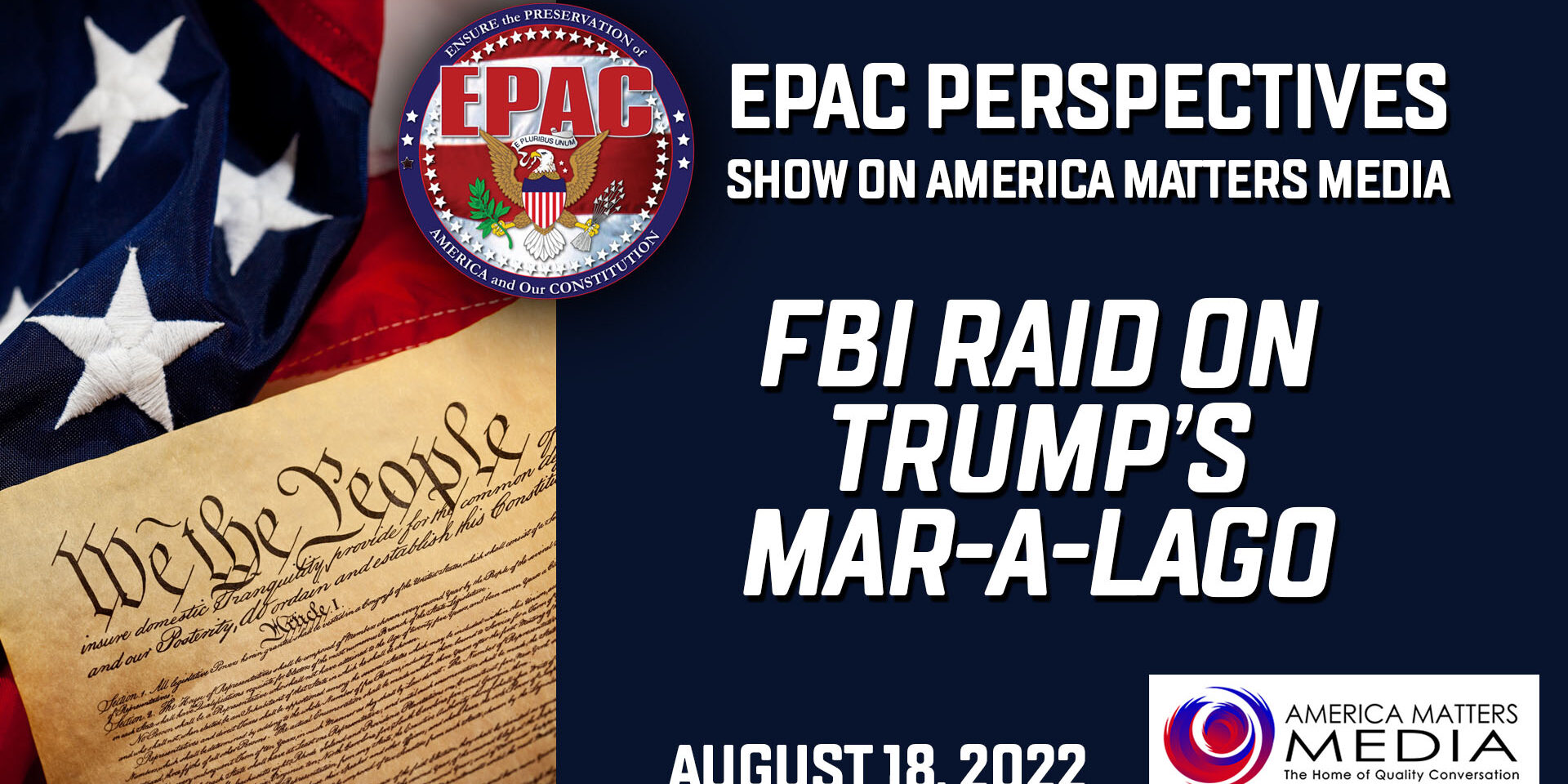 EPAC Perspectives FBI Raid on Trump's Mar-a-Lago